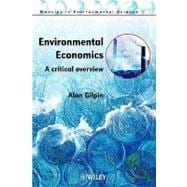 Environmental Economics A Critical Overview