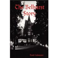 The Belhurst Story