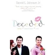 Decoded: Dating, Relationships, Love