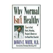 Why Normal Isn't Healthy