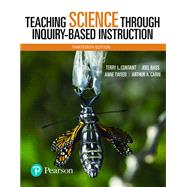 Teaching Science Through Inquiry-Based Instruction, 13th edition - Pearson+ Subscription