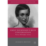 Emily Dickinson's Rich Conversation Poetry, Philosophy, Science