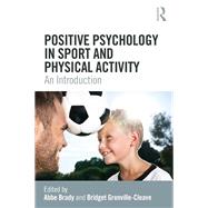 Positive Psychology in Sport and Physical Activity: An introduction