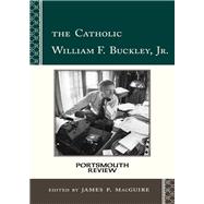 The Catholic William F. Buckley, Jr. Portsmouth Review