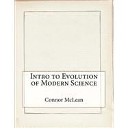 Intro to Evolution of Modern Science