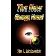 The New Energy Hoax!
