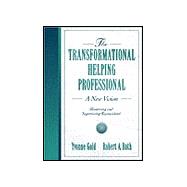 The Transformational Helping Profession