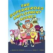 The Superheroes Employment Agency