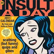 An Insult-a-Day; 2011 Day-to-Day Calendar