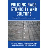 Policing race, ethnicity and culture