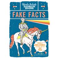 Uncle John's Bathroom Reader Fake Facts Really Unbelievable . . . Because They're Not Real