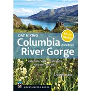 Day Hiking Columbia River Gorge, 2nd Edition