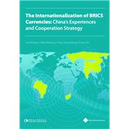The Internationalization of BRICS Currencies:China’s Experiences and Cooperation Strategy