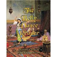 The Belly Dance Reader