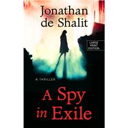 A Spy in Exile