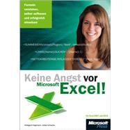 Keine Angst vor Microsoft Excel! Formeln verstehen, selber aufbauen und erfolgreich einsetzen
