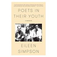 Poets in Their Youth A Memoir