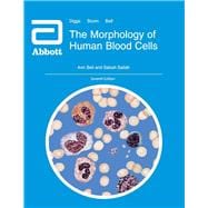 The Morphology of Human Blood Cells Seventh Edition
