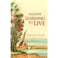 DailyOM Learning to Live