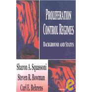 Proliferation Control Regimes : Background and Status