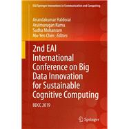 2nd EAI International Conference on Big Data Innovation for Sustainable Cognitive Computing