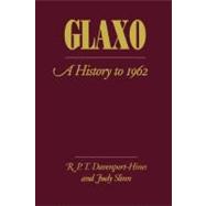 Glaxo: A History to 1962