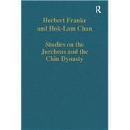 Studies on the Jurchens and the Chin Dynasty