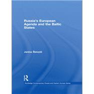 RussiaÆs European Agenda and the Baltic States