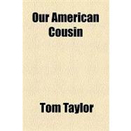 Our American Cousin