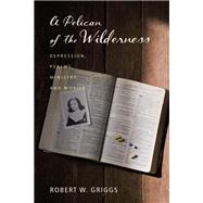A Pelican of the Wilderness