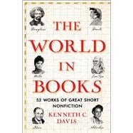 The World in Books 52 Works of Great Short Nonfiction