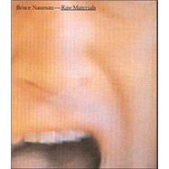Bruce Nauman -- Raw Materials
