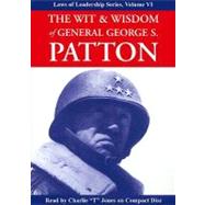 Wit and Wisdom of General George S. Patton
