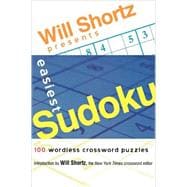 Will Shortz Presents Easiest Sudoku 100 Wordless Crossword Puzzles