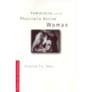 Femininity and the Physically Active Woman
