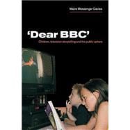 'Dear BBC': Children, Television Storytelling and the Public Sphere
