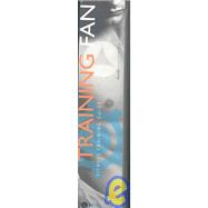 Training Fan : The Portable, Practical Fitness Guide