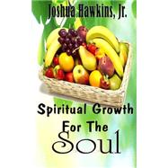 Spiritual Growth for the Soul
