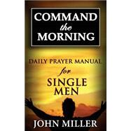 Daily Prayer Manual for Single Men