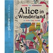 Alice in Wonderland: Color in Classics