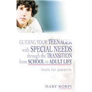 Guiding Your Teenager With Special Needs