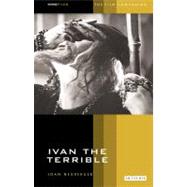 Ivan the Terrible The Film Companion