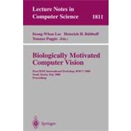 Biologically Motivated Computer Vision: First IEEE International Workshop, Bmcv 2000 Seoul, Korea, May 15-17, 2000 Proceedings