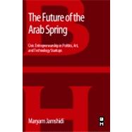 The Future of the Arab Spring