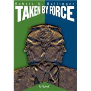 Taken by Force