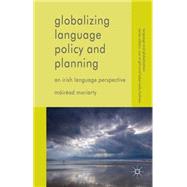 Globalizing Language Policy and Planning An Irish Language Perspective