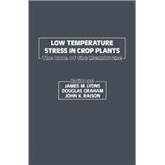 Low Temperature Stress In Crop Plants: The Role of The Membrane