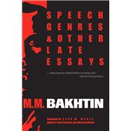 Speech Genres and Other Late Essays
