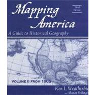 Mapping America A Guide to Historical Geography, Volume II