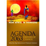 New African Thinkers: Agenda 2063, Drivers of Change
